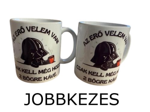 Az erő velem van bögre - Jobb 