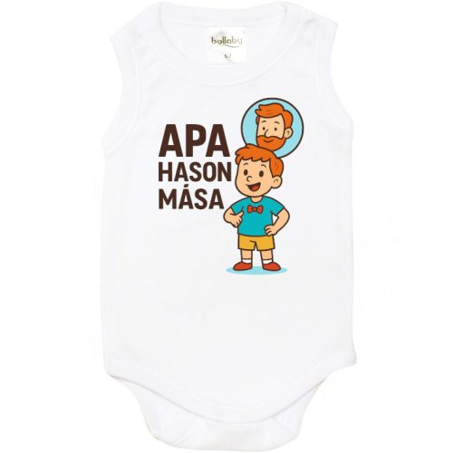 Ujjatlan Body "Apa Hasonmása" felirattal
